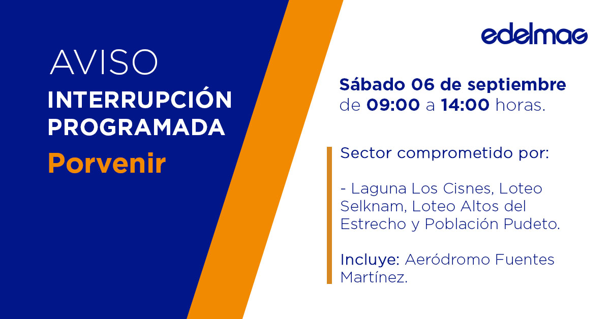 Te recordamos que este sábado, 06 de septiembre, se realizará una #InterrupciónProgramada en la comuna de #Porvenir, debido a trabajos de mantenimiento en las redes de distribución, en los horarios y sectores que se indican: