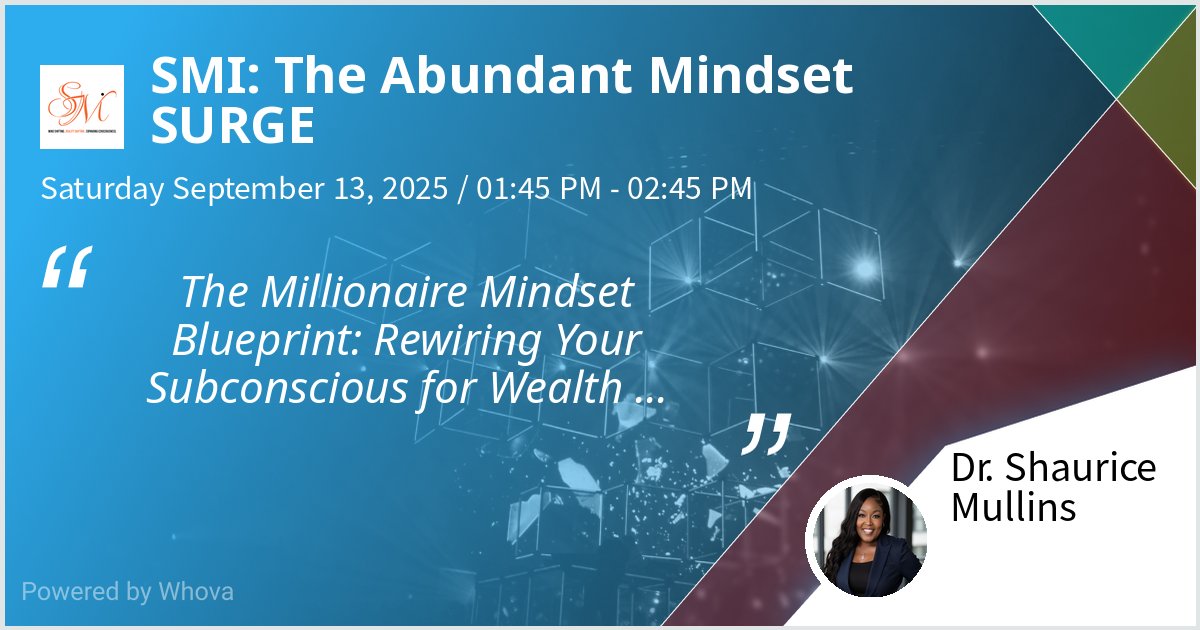 ShauriceMullins's tweet photo. I am speaking at SMI: The Abundant Mindset SURGE. Please check out my talk if you're attending the event! #AbundantMindset #SMI #MindShifting #RealityShifting #ShauriceMullinsInternational #WomenInBusiness #WomenEmpoweringWomen - via #Whova event app https://t.co/JmbIJMFijQ