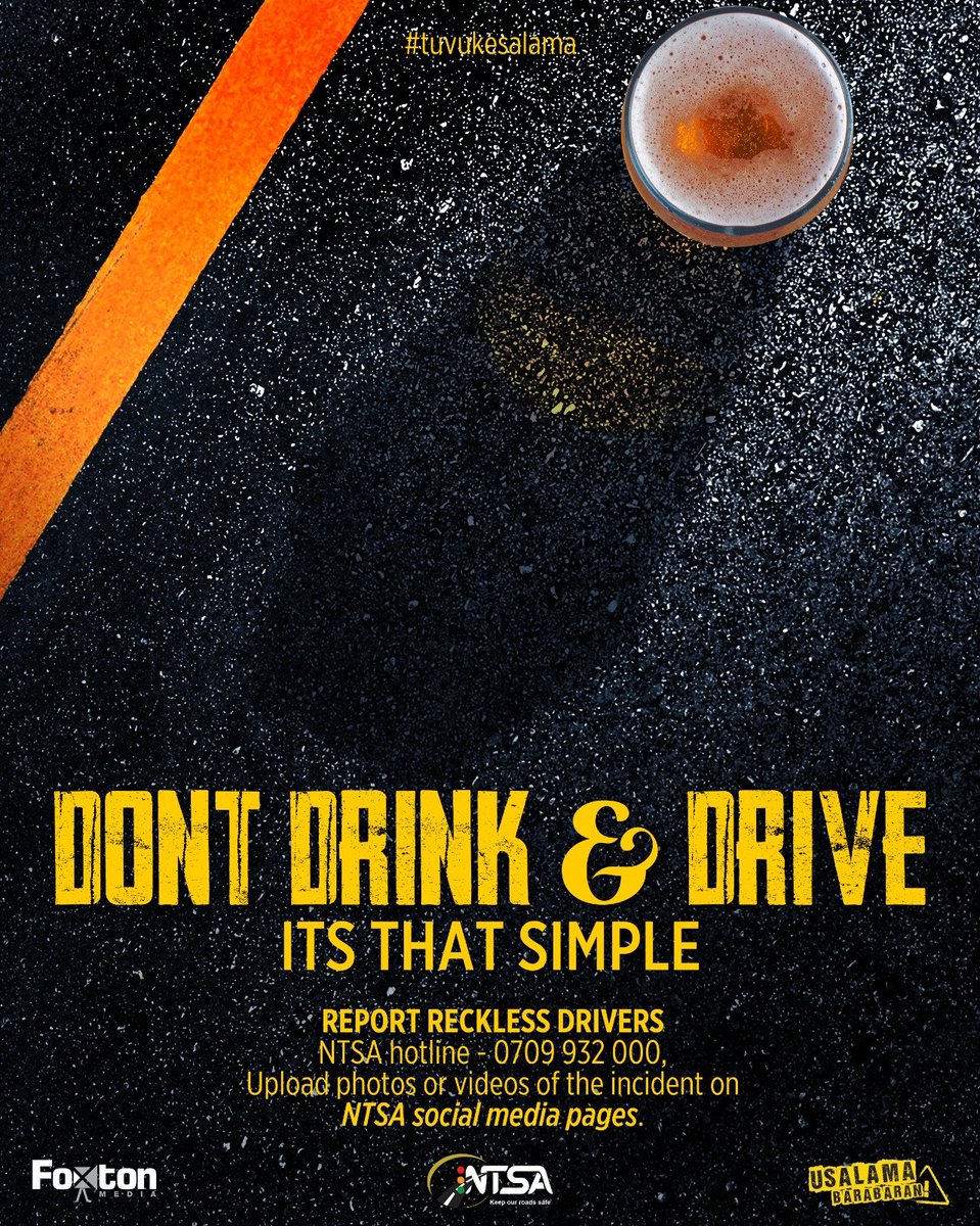🍺🚗 Don’t drink &amp; drive. No excuse, no second chance. Choose a sober driver, call a cab, or wait it out. 

#tuvukesalama #UsalamaBarabarani #KeepYourLane #ShareTheRoad #NTSA #Kenya