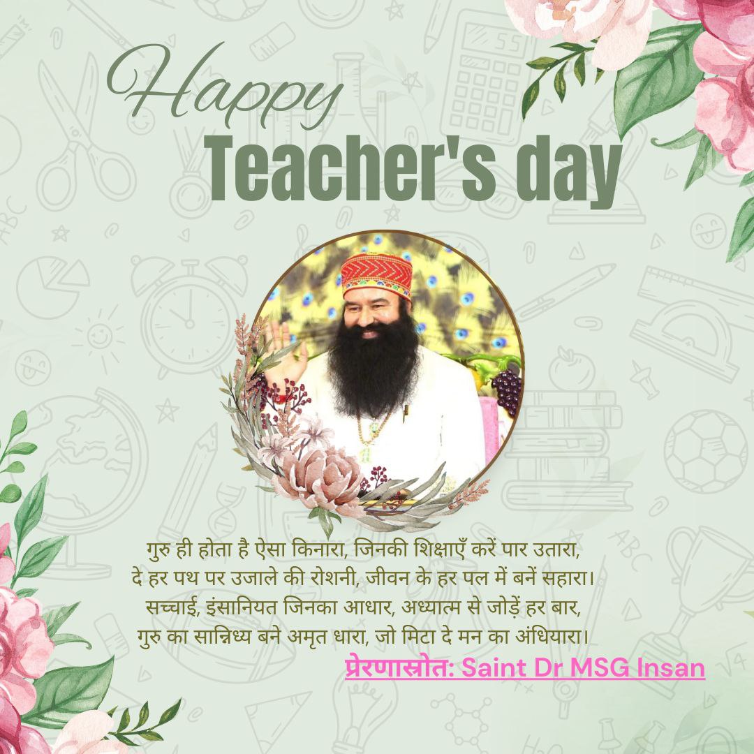 On this #TeachersDay we pay gratitude to the ultimate Guru Saint Dr. MSG Insan, who taught millions the true meaning of humanity, selfless service &amp; inner strength.
A teacher like no other! #TeachersDay2025.