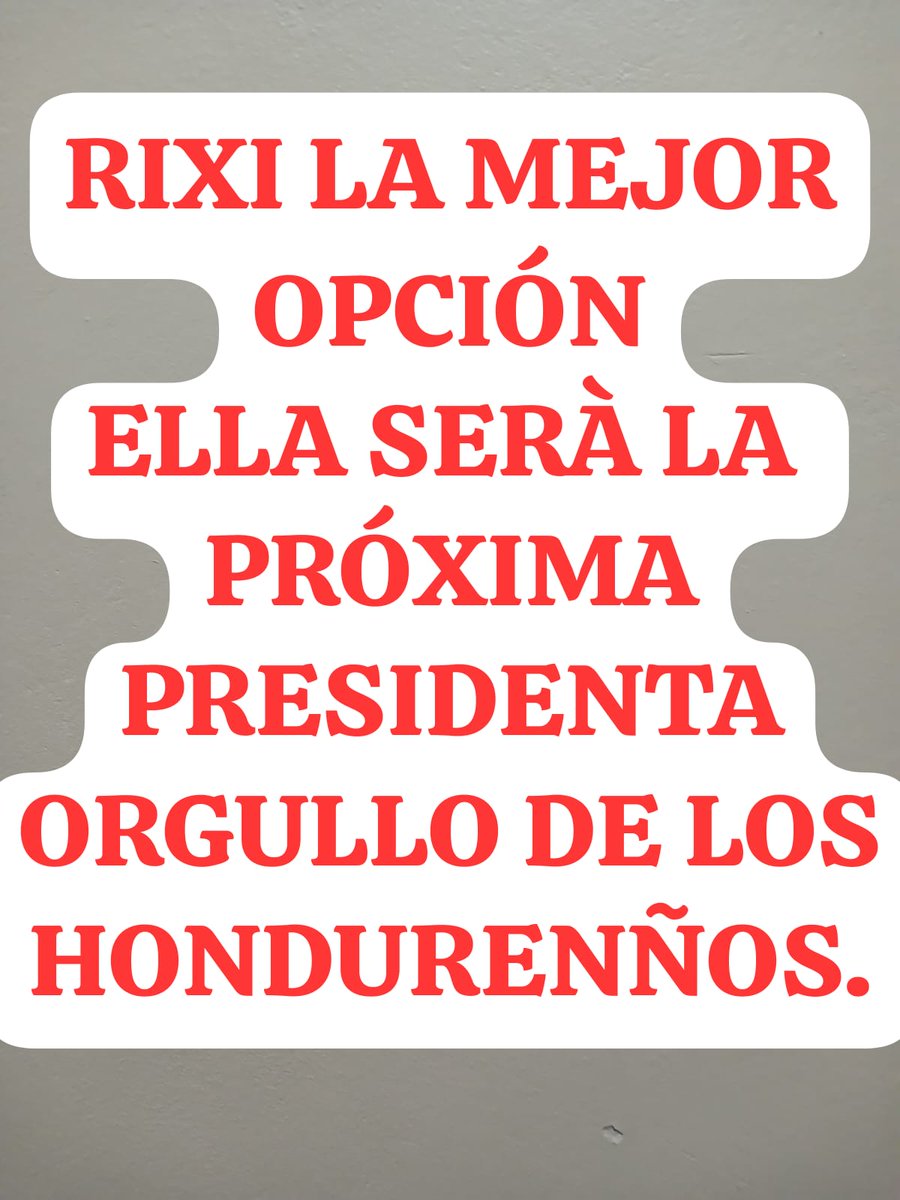 Hondureño !!  No te dejes sorprender por  los medios difamadores y amarillistas.

RIXI SERÁ NUESTRA PRESIDENTA.