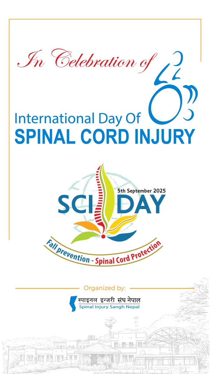 SpinalNepal's tweet photo. Int'l Day of Spinal Cord Injury 2025

Today we mark World SCI Day with the theme: Fall Prevention – Spinal Cord Protection.
Falls are a leading cause of SCI worldwide. Let’s raise awareness, prevent injuries through education and safe practices.

#worldsciday https://t.co/k0cUq3SqVu