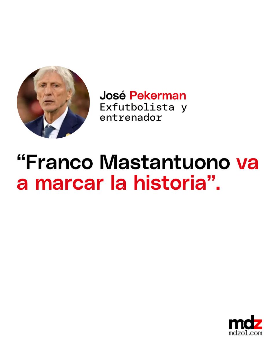mdzol's tweet image. PEKERMAN ELIGIÓ AL POSIBLE SUCESOR DE MESSI EN LA SELECCIÓN ARGENTINA
🇦🇷⚽José Pékerman, ex entrenador de la Selección Argentina, señaló al joven Franco Mastantuono como una de las grandes promesas del fútbol nacional.
⠀
#Pekerman #FrancoMastantuono #Messi #SelecciónArgentina