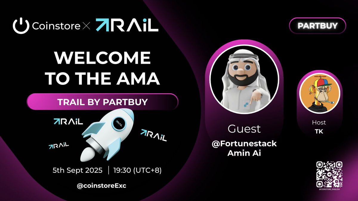 CoinstoreExc's tweet photo. 🚀 Coinstore X
@trailbypartbuy
AMA 🚀

Topic: Discovering TRAIL by PartBuy⚡

🗓 5th Sep 2025, 19:30 (UTC +8)
Speaker:
@fortunestack1
(Amin Ai)
🔗 Join here: https://t.co/699Aro1lB5
Like, RT, Tag 3 friends with your Coinstore UID in the comments and we will pick 50 winners to win $10usdt each!

#Coinstore #Trail #PartBuy #Web3 #AMA