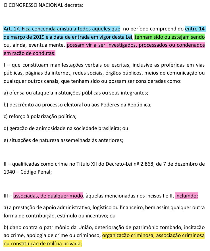 ❓🤔🧐 "Fica concedida anistia a todos aqueles que possam vir a ser investigados, processados ou condenados em razão de condutas associadas, DE QUALQUER MODO, incluindo:

- Organização Criminosa
- Associação Criminosa
- CONSTITUIÇÃO DE MILÍCIA PRIVADA