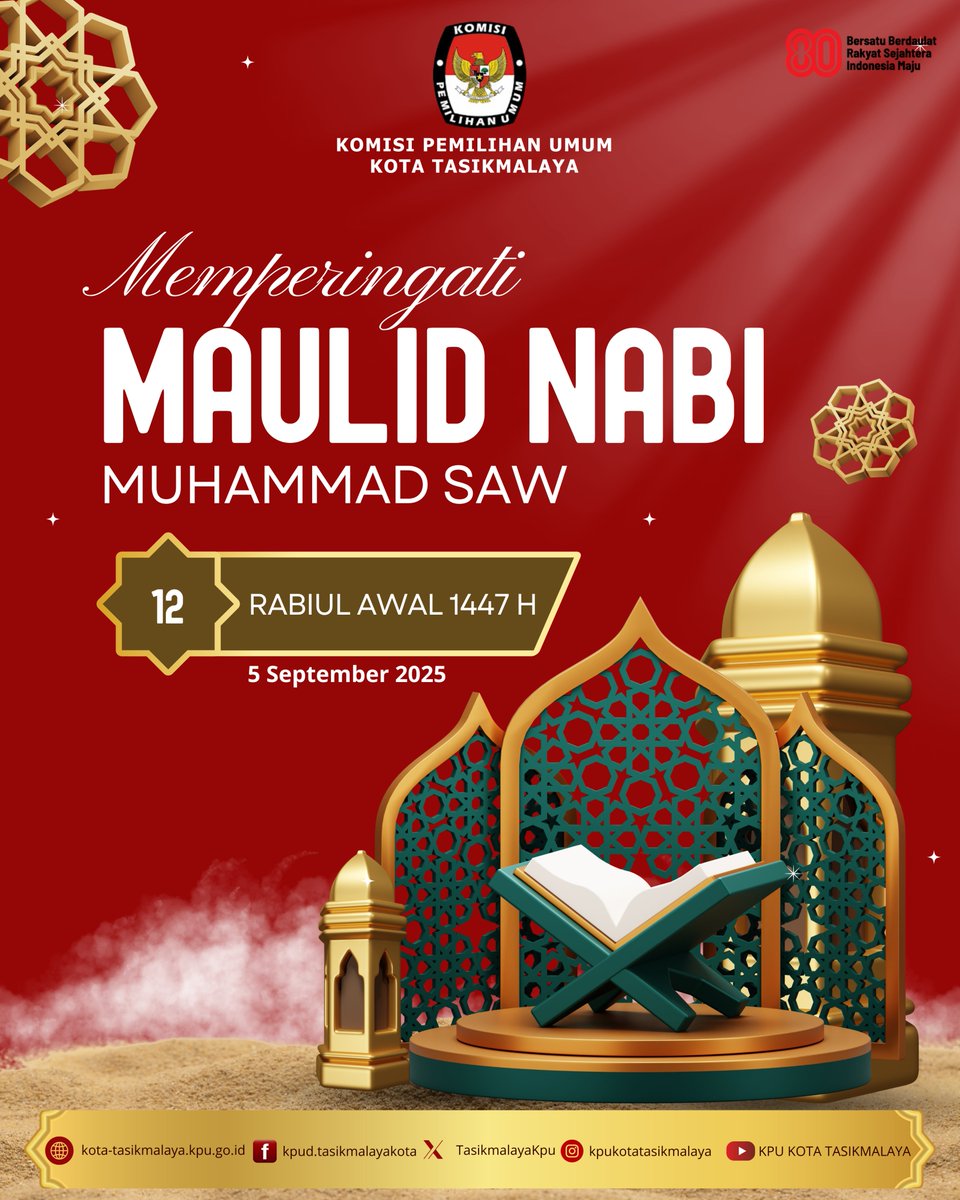 #temanpemilih
Segenap keluarga besar KPU Kota Tasikmalaya mengucapkan
Selamat Memperingati Maulid Nabi Muhammad SAW, 12 Rabiul Awal 1447 H / 5 September 2025.

Semoga kita senantiasa meneladani akhlak mulia dan kasih sayang Rasulullah SAW dalam kehidupan sehari-hari 🌙✨
