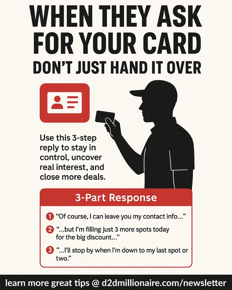 d2d_millionaire's tweet image. ✋ When a prospect asks for your card, it’s usually a polite no, a smokescreen, or lack of urgency. Instead of handing it over, use a 3-step response to create urgency, test real interest, and stay in control of the conversation.

#D2DSales #SalesTips #ObjectionHandling