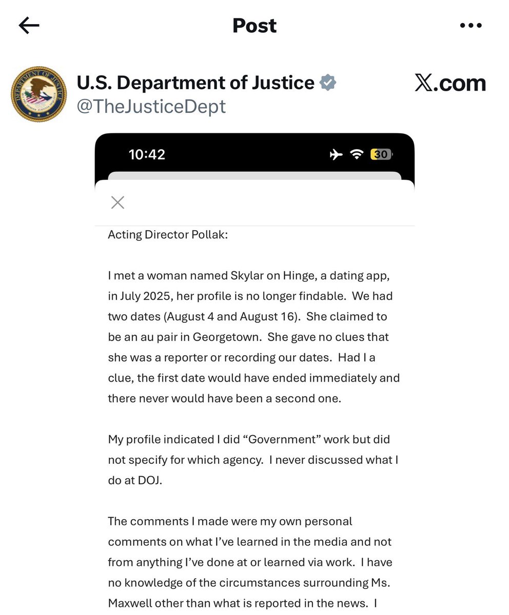 The official DOJ Twitter page is now posting incorrectly cropped iPhone screenshots of its Deputy Director (one below Pam Bondi) apologizing for telling a Hinge date that the government is going to release the Epstein List after its redacts all Republican names off the list.