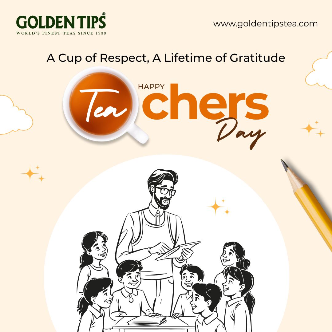This Teachers’ Day, we raise a cup to those who pour wisdom, care, and inspiration into our lives.
.
#TeachersDay #GoldenTipsTea