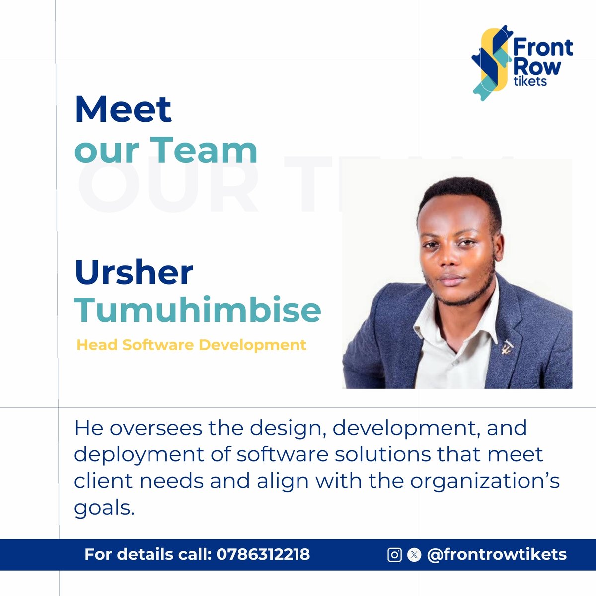 frontrowtikets's tweet photo. Meet our team! 

Introducing Ursher Tumuhimbise, our Head of Software Development. 

He leads the design, development, and deployment of software solutions that not only meet client needs but also align seamlessly with our organization’s goals.

#ourteam https://t.co/fhcZm0pcVD