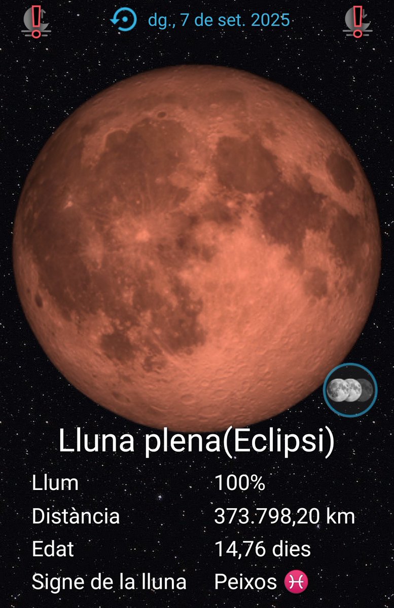 LLUNA PLENA DE SETEMBRE: Diumenge 7, a les 20 h 10 m, a Peixos.

I ECLIPSI TOTAL DE LLUNA, visible des de Catalunya.
Inici: 19 h 31 m; màxim: 20 h 12 m; fi: 20 h 53 m.