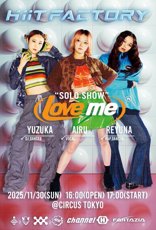 📢HiiT FACTORY ワンマンライブ
「love me」
⇣
⇣
〈11月30日（日）〉
16:00 OPEN / 17:00 START
📍CIRCUS TOKYO（渋谷駅徒歩7分）

会場＆配信(アーカイブ付き)の2種チケットがございます！

皆様にとって“最高の思い出”となるライブを、HiiT FACTORYがお届けします！

ご来場お待ちしております🎙️