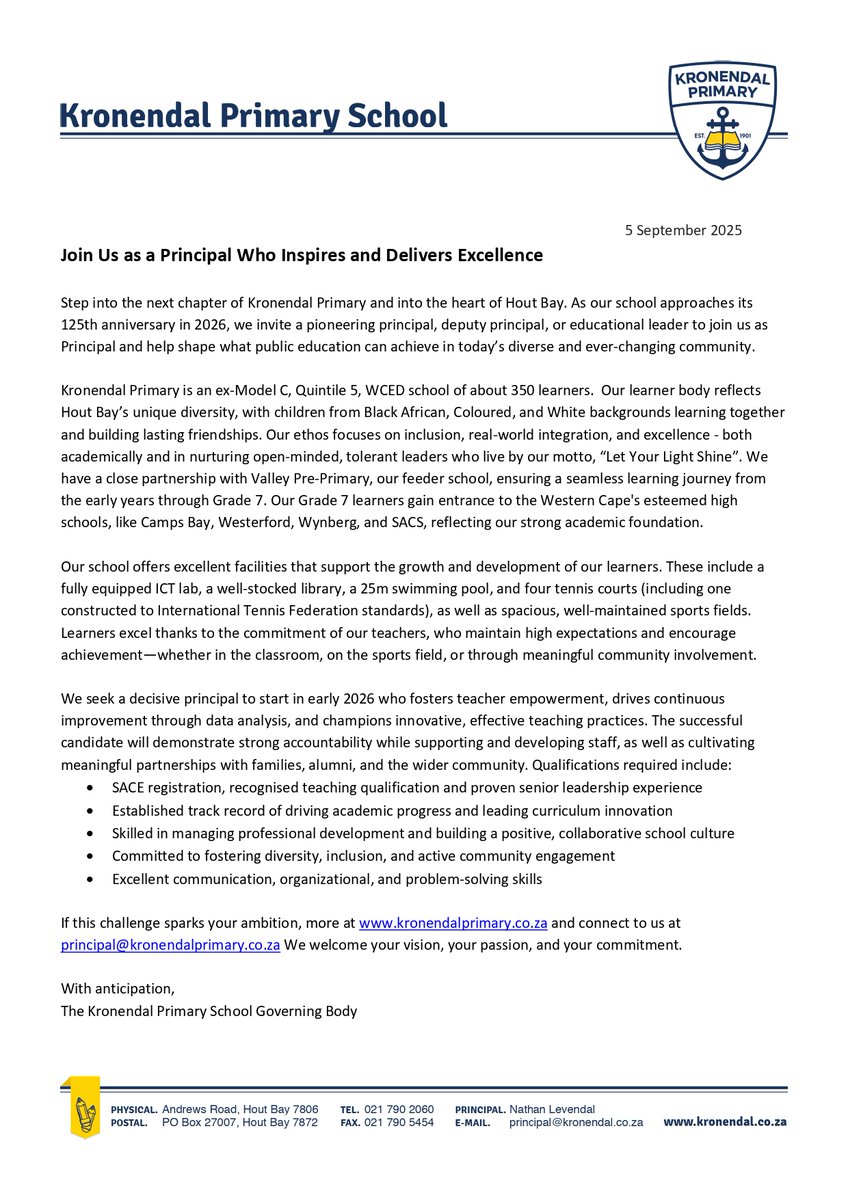 Please help me spread the word: the Principal of Kronendal Primary School in Hout Bay, CPT, has put in motion his resignation/retirement, and the search is starting for a replacement. If you can think of an ideal applicant, please forward them the attached letter from the KPS SGB