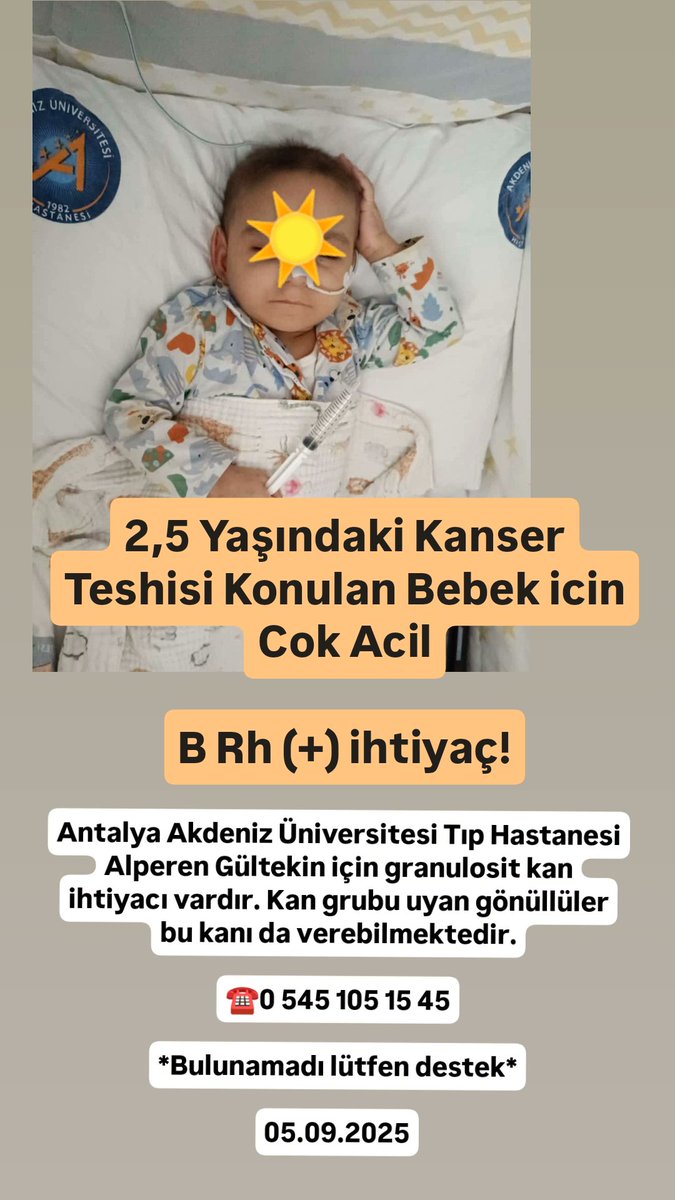 *2,5 Yaşındaki Kanser Teshisi Konulan Bebek* icin Cok Acil

*B Rh (+) ihtiyaç!*

ANTALYA 
ACIL BULUNAMADI

#EmekliyeEnAz50BinMaaş #deprem