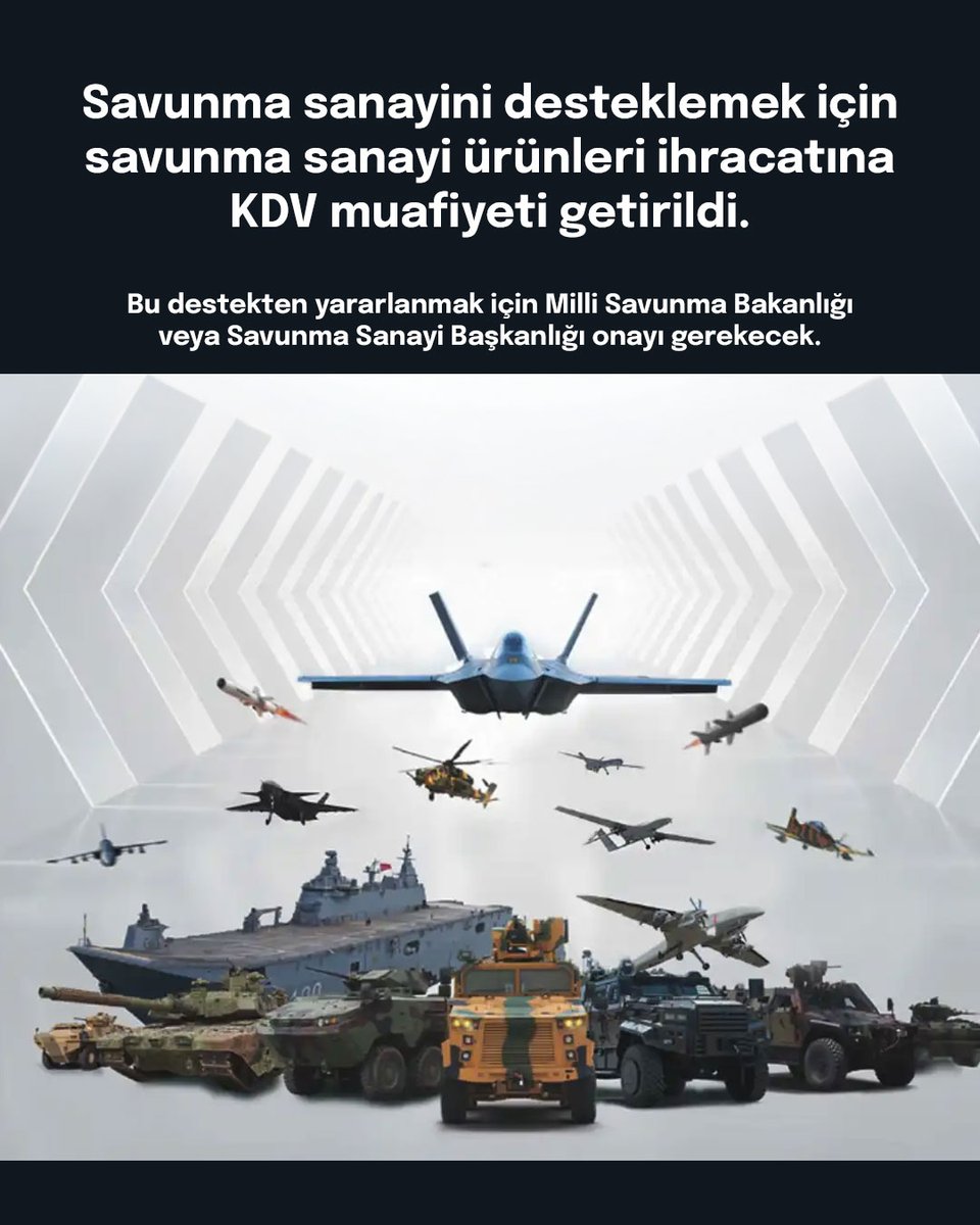 akahantr's tweet photo. Savunma sanayini desteklemek için savunma sanayi ürünleri ihracatına KDV muafiyeti getirildi.

Bu destekten yararlanmak için Milli Savunma Bakanlığı veya Savunma Sanayi Başkanlığı onayı gerekecek. https://t.co/KrHge3K1gX