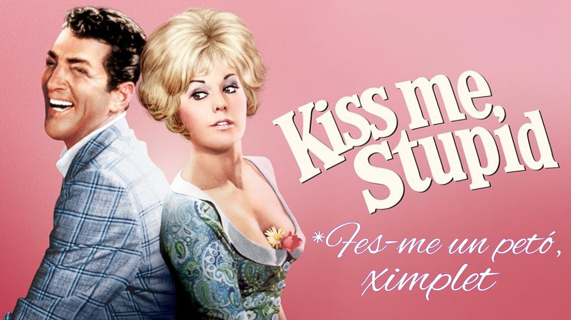 classicsvosc's tweet photo. Títol original: Kiss Me, Stupid
Títol en català: Fes-me un petó, ximplet
Any: 1964
Director: Billy Wilder
Actuen: Dean Martin, Kim Novak, Ray Walston, Felicia Farr, Cliff Osmond, Barbara Pepper, Dorro Merande...

https://t.co/UEDQMl3xcI https://t.co/gbM7ZRpdrO