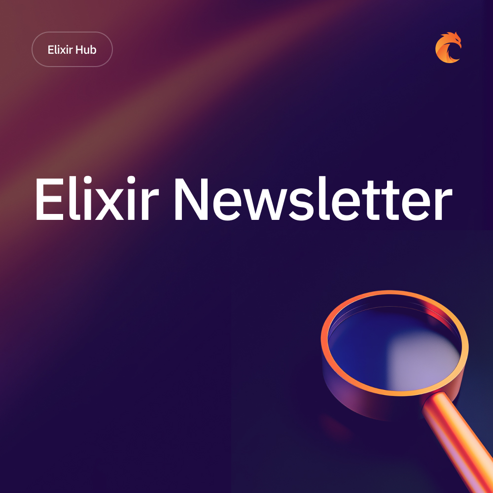 It's hard to keep up with all the news and updates, not only in Elixir but generally.

A new LiveView release here, a great testing tip there, another podcast episode waiting in your queue, and 20 tabs later, you’re still not sure what’s worth your time.

We get it! We’ve been