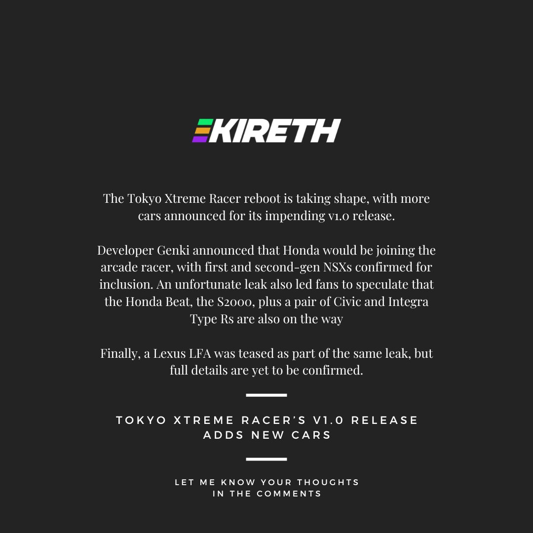 Tokyo Xtreme Racer’s v1.0 release adds new cars 📜 

The Tokyo Xtreme Racer reboot is taking shape, with more cars announced for its impending v1.0 release.

Developer Genki announced that Honda would be joining the arcade racer, with first and second-gen NSXs confirmed for