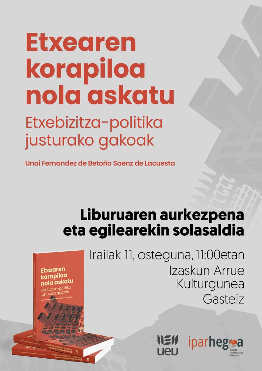 Unai Fernandez de Betoño (@unaibetono) on Twitter photo Gustu baduzue, "Etxearen korapiloa nola askatu. Etxebizitza-politika justurako gakoak" (<a href="/ueu_orokorra/">UEU</a> & <a href="/iparhegoafund/">Ipar Hegoa Fundazioa</a>) liburua aurkeztuko dugu hurrengo ostegunean, Iratxe Delgadok (<a href="/LABSoziala/">LAB Ekintza Soziala</a>) eta biok.
📰 Irailaren 11n.
⏰ Goizeko 11:00etan.
🏠 Izaskun Arrue Kulturgunean. Gustu baduzue, "Etxearen korapiloa nola askatu. Etxebizitza-politika justurako gakoak" (<a href="/ueu_orokorra/">UEU</a> & <a href="/iparhegoafund/">Ipar Hegoa Fundazioa</a>) liburua aurkeztuko dugu hurrengo ostegunean, Iratxe Delgadok (<a href="/LABSoziala/">LAB Ekintza Soziala</a>) eta biok.
📰 Irailaren 11n.
⏰ Goizeko 11:00etan.
🏠 Izaskun Arrue Kulturgunean.