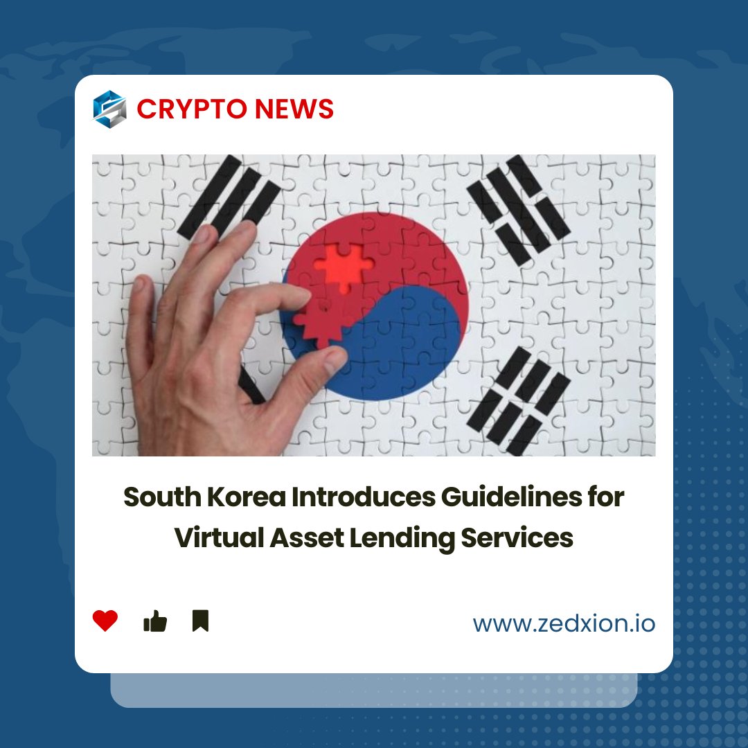 ZedxionC's tweet photo. South Korea Introduces Guidelines for Virtual Asset Lending Services.

#Zedxion #SouthKorea #VirtualAsset https://t.co/SMbyv30cFk