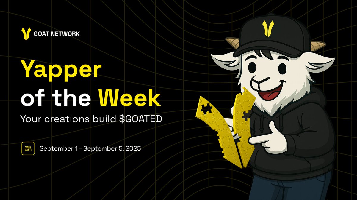 Weekly Yapper Picks Episode 9 (September 1 to September 5)

The first round of GOAT Vanguard Ambassador selection has wrapped up, and we are truly grateful for the incredible participation. Nearly 2,000 applications were submitted, and the selection was carried out with clear and