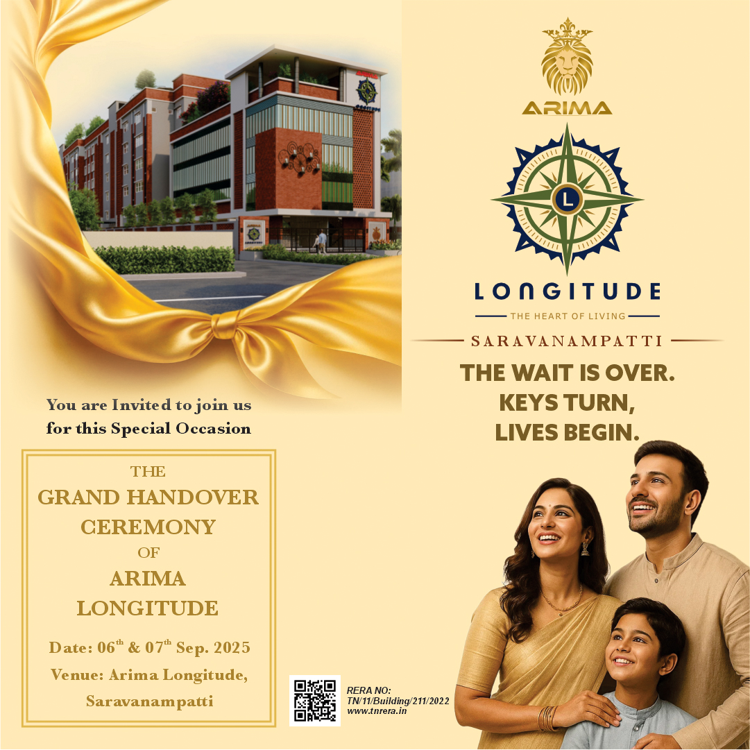 We are delighted to invite you to the Grand Handover Ceremony of ARIMA Longitude

📅 Date: 6th &amp; 7th September
📍 Location: ARIMA Longitude, Saravanampatti

Come, be a part of this special milestone🌟

#handoverceremony #newbrginnings #dreamhome #arimahomes #arimalongitude