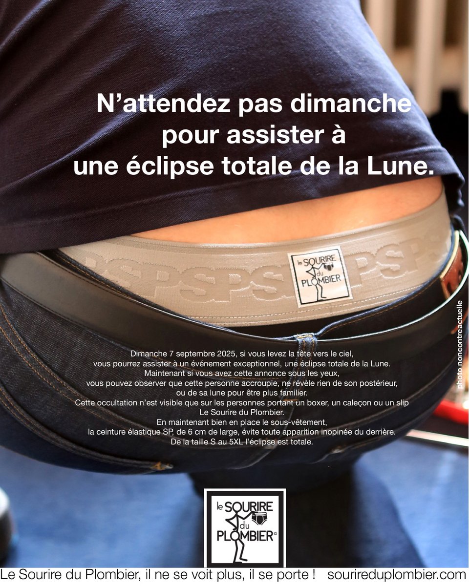 Dimanche 7 septembre 2025 vous pourrez assister à un événement exceptionnel, une éclipse totale de la Lune.
Un phénomène fréquemment observé sur des personnes portant un sous-vêtement Le Sourire du Plombier. sourireduplombier.com