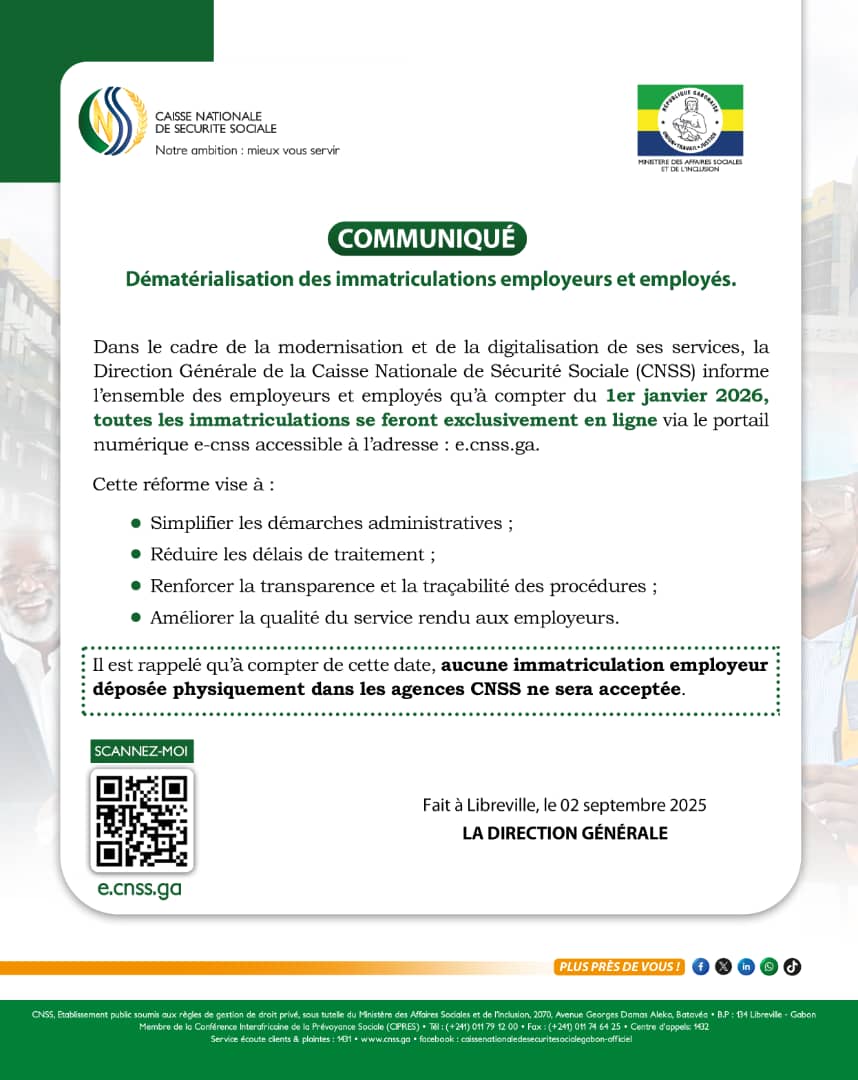 CnssGeneral's tweet image. 🔴Communiqué CNSS : Portant dématérialisation des immatriculations employeurs et employés

Suivez l&apos;actualité de la 𝐂𝐍𝐒𝐒 à travers nos différentes plateformes online 

Site web : 
cnss.ga
Portail web : e.cnss.ga