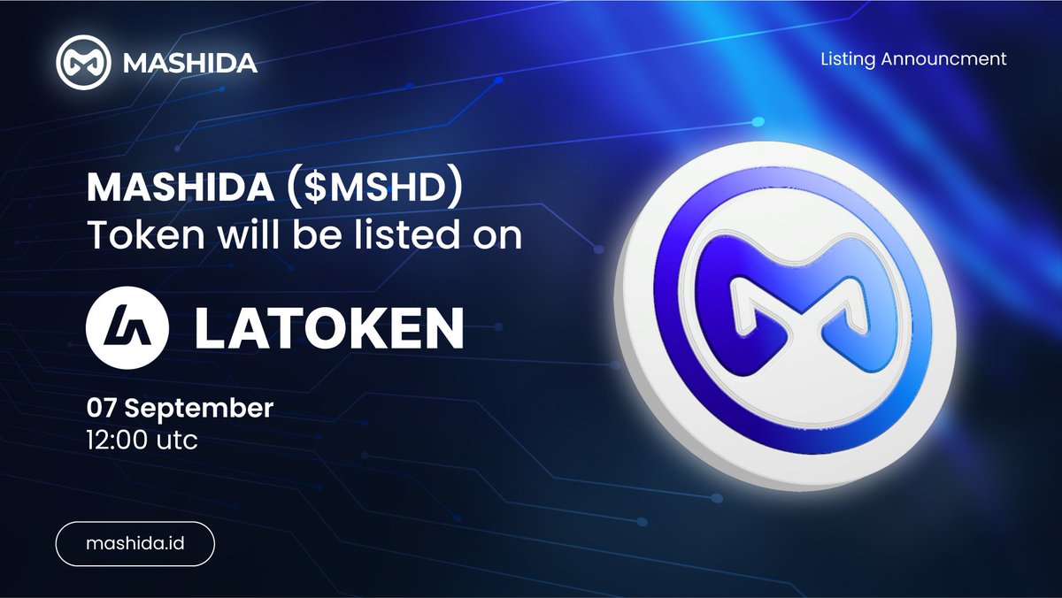 mashidaglobal's tweet image. 🚀 Exciting News!
MASHIDA ($MSHD) will officially be listed on LATOKEN this September 7th at 12:00 UTC.
A new chapter begins — don’t miss it!

$MSHD
#mashida #latoken #Crypto