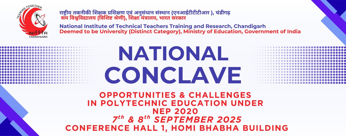 NITTTR_CHD's tweet image. Join us for the Two Days National Conclave on &quot;Opportunities and Challenges in Polytechnic Education under NEP 2020&quot;  
-Date: 7th – 8th September 2025 
-Venue: NITTTR Chandigarh 
#NationalConclave #NEP2020 #PolytechnicEducation #NITTTRChd 
@EduMinOfIndia @AICTE_INDIA @ugc_india