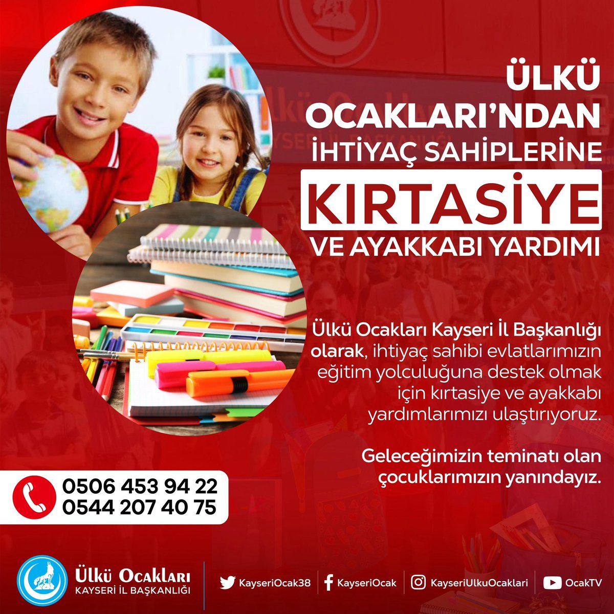 📚🎒👟
Ülkü Ocakları Kayseri İl Başkanlığı olarak; geleceğimizin teminatı olan öğrencilerimizin eğitim yolculuğuna destek oluyoruz.

İhtiyaç sahibi yavrularımıza kırtasiye seti, okul çantası ve ayakkabı yardımı yaparak onların yanında olmaya devam ediyoruz.

Türk gençliği için