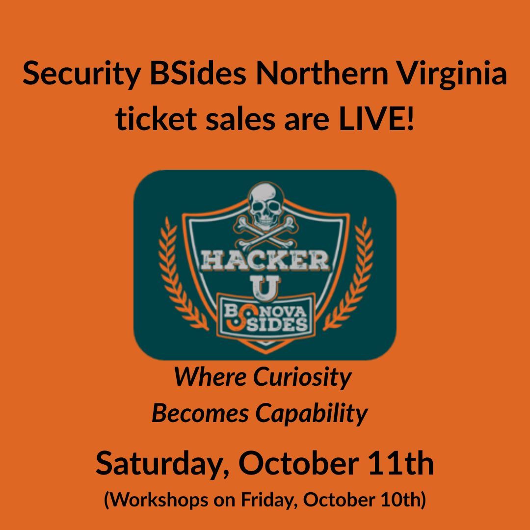 Enroll now in BSides Northern Virginia's Hacker U: Where Curiosity Becomes Capability! The sleek and modern GMU - Mason Campus in Arlington will be our quad for the day. Don't miss it!

Workshops: Fri, October 10th
Conference: Sat, October 11th

Register: eventbrite.com/e/bsidesnova-2…