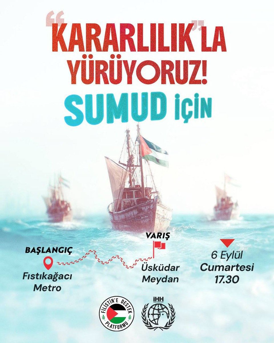 🇵🇸 Sumud İçin Kararlılıkla Yürüyoruz!

Gazze’deki ablukayı kırmak ve soykırımı durdurmak amacıyla yola çıkan Küresel Sumud Filosu'na destek olmak için yürüyoruz.

📍 Başlangıç: Fıstıkağacı Metro İstasyonu
📍 Varış: Üsküdar Meydan

🗓️ 6 Eylül Cumartesi
🕑 17:30