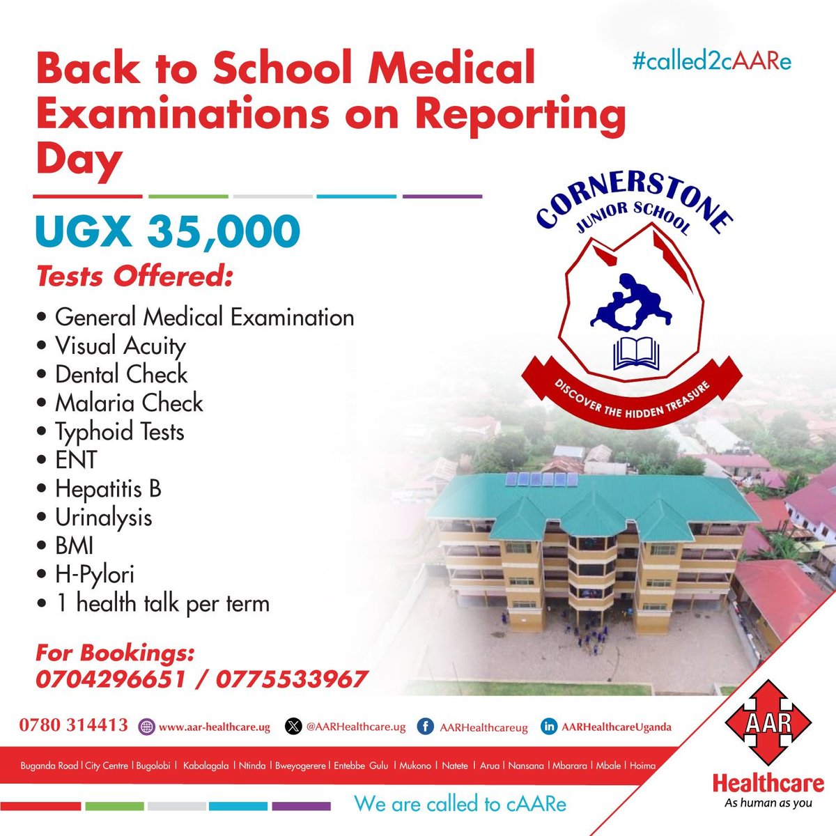 On reporting day, AAR Healthcare will be at  Cornerstone Junior School - Mukono offering full medical examinations at just UGX 35,000.

A health talk every term!
📞 For bookings: 0704296651 / 0775533967
#BackToSchool #called2cAARe