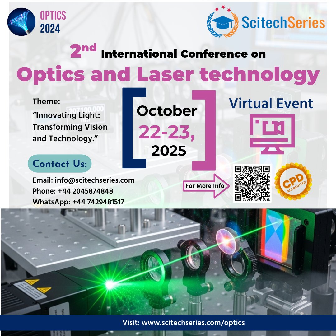 SoniaEdwin92004's tweet photo. 2nd International Conference on Optics and Laser Technology
October 22β23, 2025 | Virtual Event
Theme: Innovating Light: Transforming Vision and Technology
#OpticsConference #CPD #Opticstweet https://t.co/uTW7bgbZIU