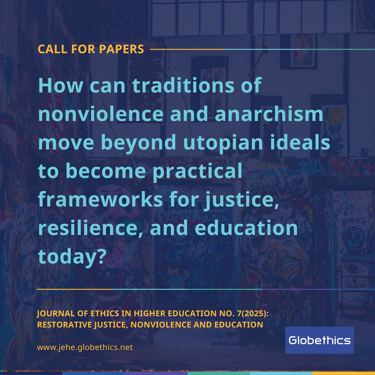 Globethics's tweet photo. 📢 #CallForPapers: Restorative Justice, Nonviolence &amp; Education (#JEHE Issue 7)

👉 How can nonviolence + anarchism move from ideals to practical frameworks for justice, resilience &amp; education?

🔗 Full details: https://t.co/RLSzSW7VZs

#RestorativeJustice #Nonviolence #Education https://t.co/ilZiZbFJ7F