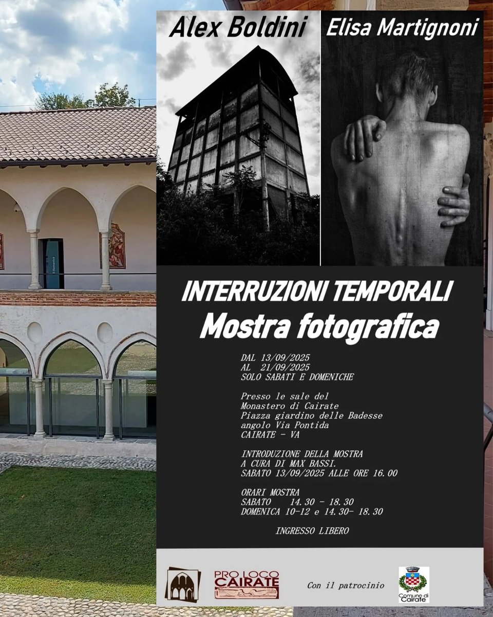 Sabato 13 settembre alle ore 16 inaugurazione della mostra fotografica INTERRUZIONI TEMPORALI  a cura degli artisti Alex Boldini ed Elisa Martignoni

La mostra sarà visitabile gratuitamente durante gli orari di apertura del Monastero 

Maggiori informazioni in locandina