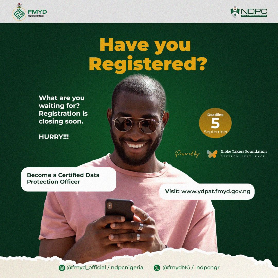 An opportunity to become a certified Data Protection Officer!

The Federal Ministry of Youth Development, in partnership with the Nigeria Data Protection Commission (NDPC) and Globe Takers, is training 5,000 youth in the pilot phase of the Youth Data Privacy and Awareness
