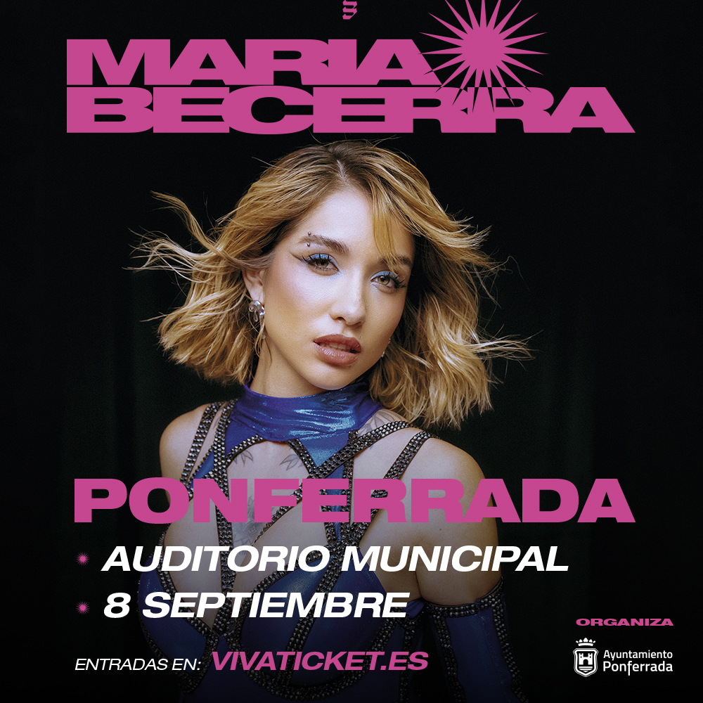 📣 María Becerra en Ponferrada – 8 de septiembre de 2025

El próximo lunes, @mariabecerra llegará a Ponferrada con su actual gira. ¡Entradas ya a la venta en <a href="/vivaticket_es/">Vivaticket ES</a>!
