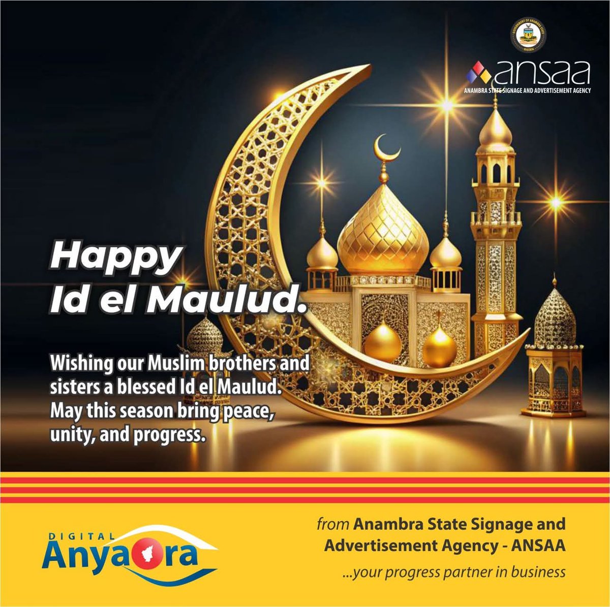 Happy Id el Maulud.

Wishing our Muslim brothers and sisters a blessed Id el Maulud.
May this season bring peace, unity and progress.

From Anambra State Signage &amp; Advertisement Agency - ANSAA

...your progress partner in business.

#EidMubarak2025