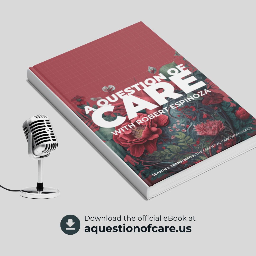 A Question of Care (@aquestionofcare) on Twitter photo What if every care worker disappeared overnight? Families stranded. Hospitals overwhelmed. Communities at risk.
Season 2 of #aquestionofcare takes on this urgent question. 8 episodes + free eBook.
Listen now: tinyurl.com/yz83t75x
Hosted by <a href="/_RobertEspinoza/">Robert Espinoza</a> What if every care worker disappeared overnight? Families stranded. Hospitals overwhelmed. Communities at risk.
Season 2 of #aquestionofcare takes on this urgent question. 8 episodes + free eBook.
Listen now: tinyurl.com/yz83t75x
Hosted by <a href="/_RobertEspinoza/">Robert Espinoza</a>