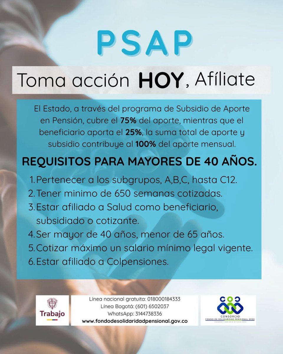 FSP_Colombia's tweet image. 🚨 ¡ATENCIÓN MAYORES DE 40 AÑOS! 🚨
💰 El Estado puede cubrir el 75% de tu pensión
✅ Tú solo aportas el 25%
PROGRAMA SUBSIDIO DE APORTE EN PENSIÓN (PSAP)
¡No dejes pasar esta oportunidad!
fondodesolidaridadpensional.gov.co
#PSAP #Pensión #SubsidioPensional #ColombianosEnPensión