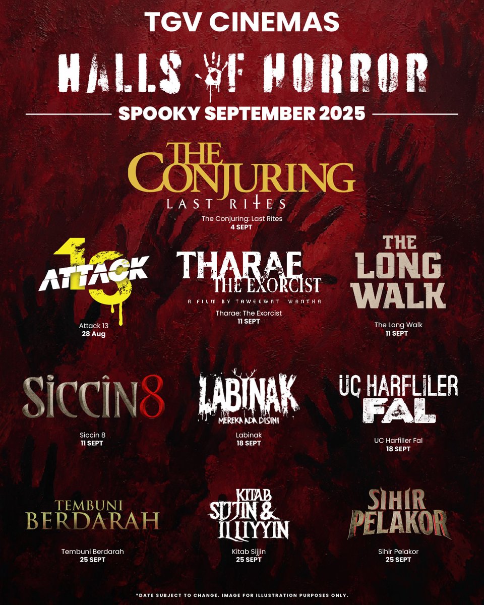 TGVCinemas's tweet photo. #TGVHallsOfHorror introduces 🦇 Spooky September 🦇
Here are all the horror films for September 🫣
Get ready for:
⚫️ Increased heartbeats
⚫️ PLENTY of jumpscares
⚫️ Fear like NO OTHER
Are you ready? 🩸
#Attack13 #TharaeTheExorcist #TheLongWalk #Siccin8 #Labinak #TheConjuring #UCHARFLILERFAL #TEMBUNIBERDARAH #KitabSijjin #SihirPelakor