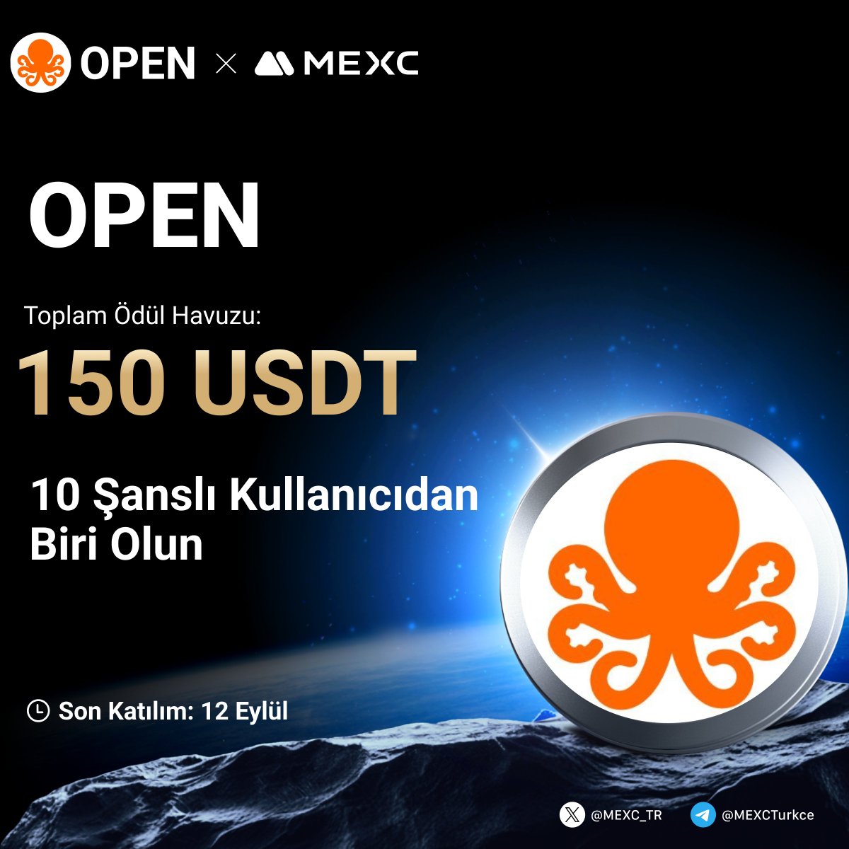 🎉 $OPEN'nin #MEXC 'de Listelenmesini Kutluyoruz!

150 $USDT den Payınızı Kazanmak İçin Yapmanız Gerekenler;

🔹Takip Edin: <a href="/MEXC_TR/">MEXC_TR</a>
🔹Formu Doldurun;mexctr.info/3I4UtXW
🔹Bu gönderiyi beğenin ve RT yapın

⏰Son Katılım Tarihi: 12 Eylül 23:59 (UTC+3)

$OPEN Etkinlik