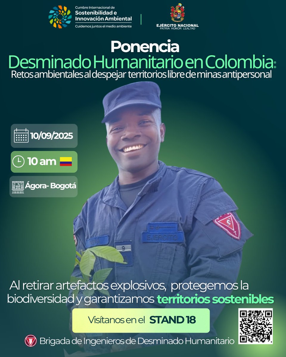 Ingenieros_EJC's tweet photo. La Brigada de Ingenieros de Desminado Humanitario participará en la Cumbre Internacional de Sostenibilidad e Innovación Ambiental, con la ponencia:

🌱 “Desminado Humanitario en Colombia: Retos ambientales al despejar territorios libres de minas antipersonal”

🗓 9 al 11 de septiembre de 2025.
🕙 10:00 a. m.
📍 Ágora – Bogotá

Este espacio permitirá dar a conocer cómo el Desminado Humanitario protege la biodiversidad y contribuye a la construcción de territorios sostenibles.

#CustodiosDelMedioAmbiente
#CumbreAmbiental2025
#IngenierosMilitares