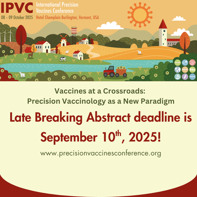 PASMeeting's tweet photo. π¨ Donβt miss out! Submit your late-breaking abstract for the International Precision Vaccines Conference by September 10, 2025.
π Conference Dates: 08β09 October 2025
π Burlington, Vermont
π https://t.co/yJX3Hah3fN
#IPVC2025 #PrecVaccinesNetwork. @PrecVaccines https://t.co/CR8QRyYLF1