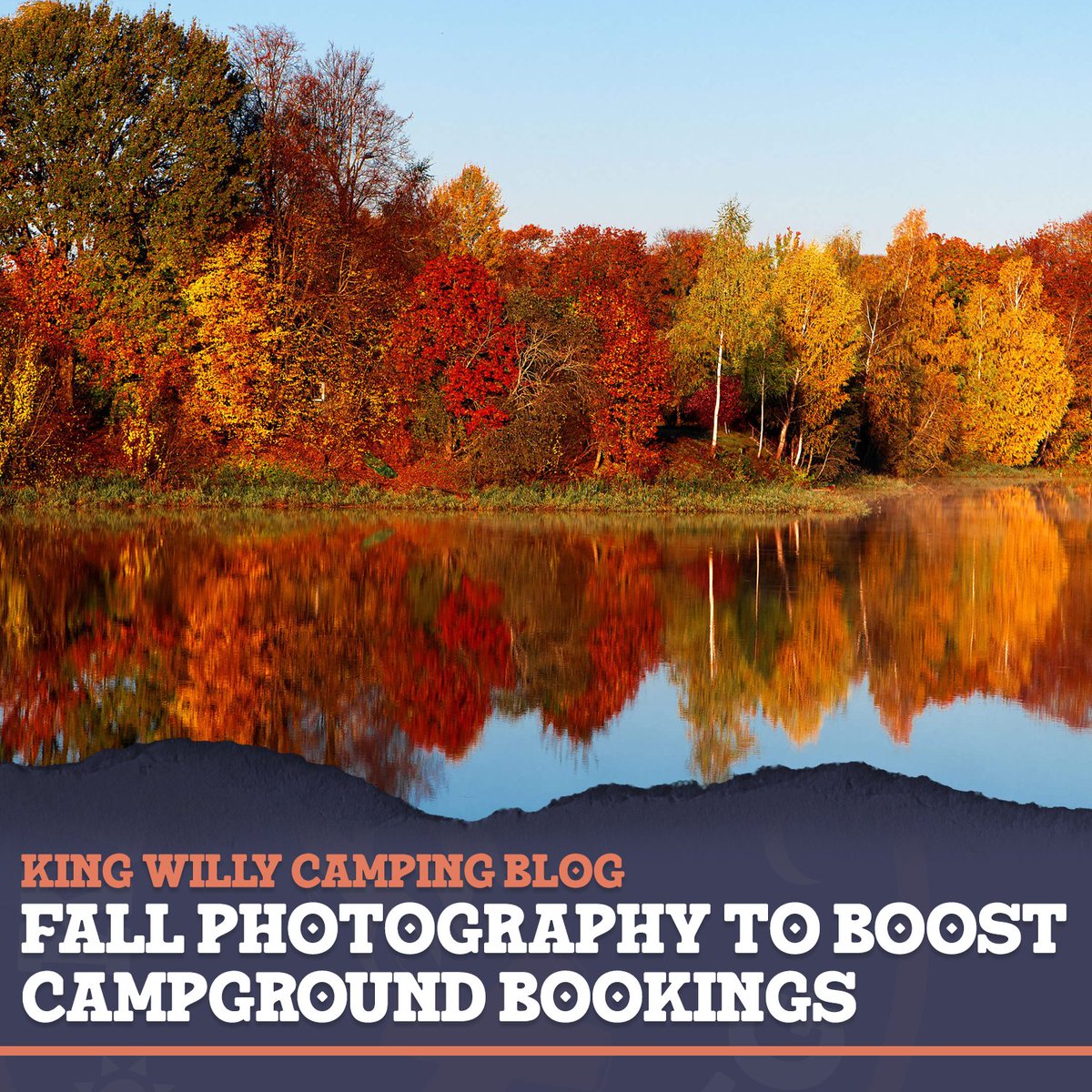 KW_Camping's tweet photo. Check out our most recent blog on Fall photography and why it matters for your campground marketing! 

https://t.co/LvXq2By9QL

#Kingwillycamping #camping #campgroundmarketing #custommarketing #campground #googlepartner #googleads #campingblog #campingblogs https://t.co/5IZi0KuhcN