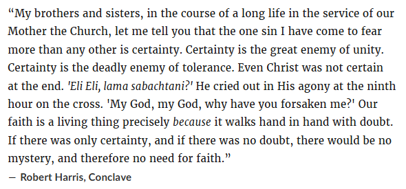 I have been regularly thinking of this banger speech from Conclave.