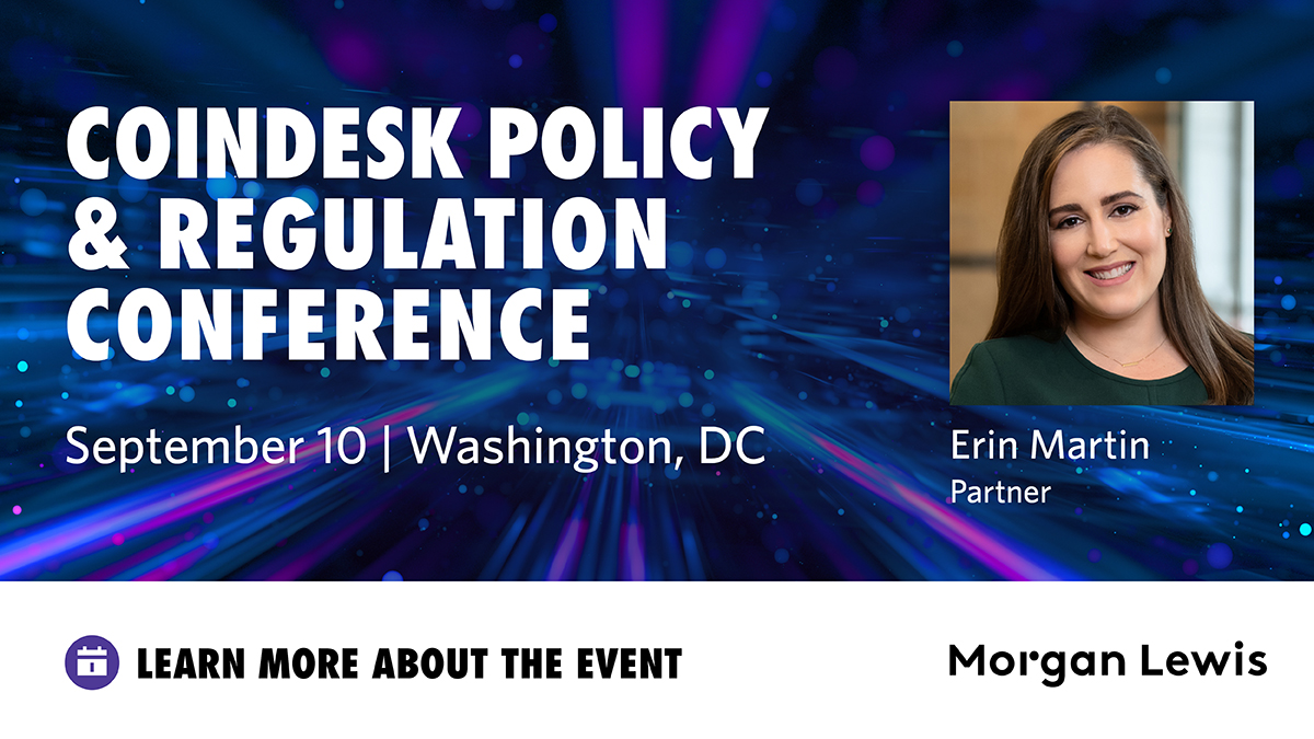 Join partner Erin Martin as she speaks at the CoinDesk: Policy & Regulation  Conference. This one-day event brings together top regulators,  policymakers, & industry leaders to discuss evolving crypto legislation,  compliance priorities,