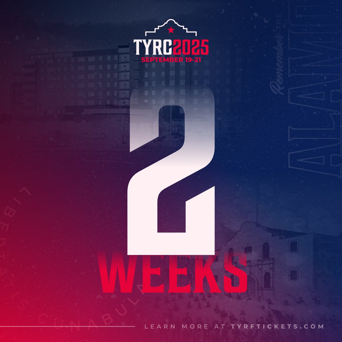 🚨 TWO WEEKS until we kick off the 2025 Texas Young Republican Convention in San Antonio!

Make sure you’re signed up! 🔗TYRFtickets.com